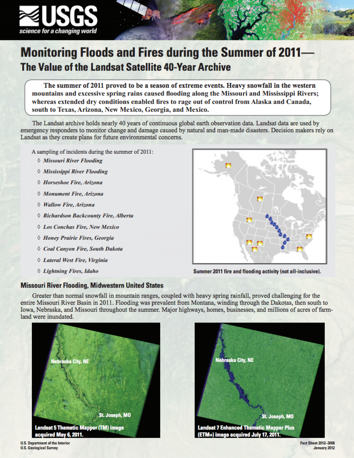 Monitoring Floods and Fires During the Summer of 2011