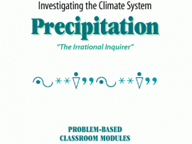 Investigating the Climate System: Precipitation Investigating the Climate System: Precipitation