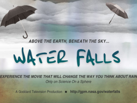 Water Falls, a Science on a Sphere film.
