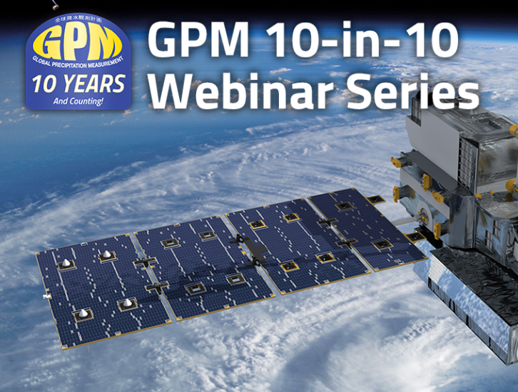 Text that says "GPM 10-in-10 Webinar Series" with a background showing a silver satelliet with large blue solar panels in space over a large hurricane on Earth's surface.